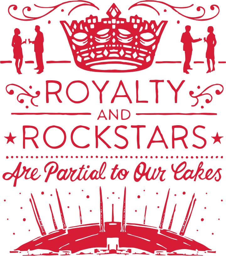 Royalty and Rockstars are partial to our cakes